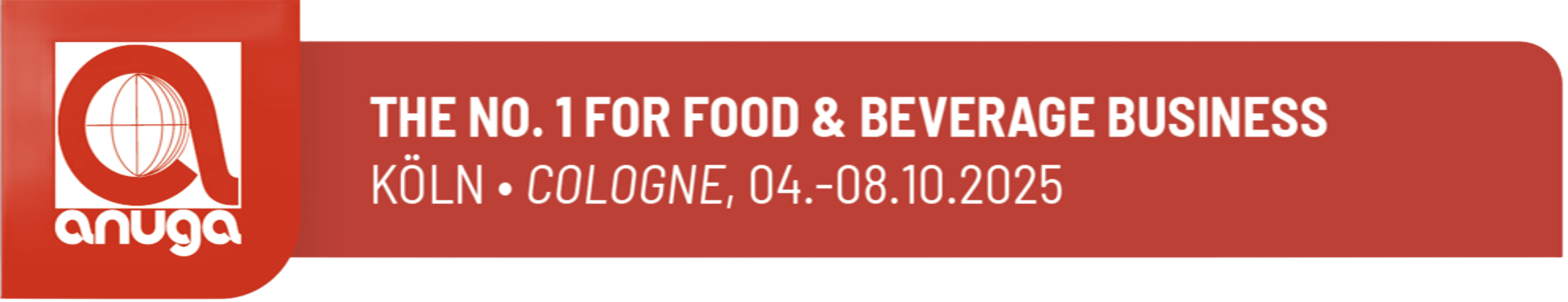 Anuga 2025 - The No.1 for Food & Beverage Business, Köln Cologne, 04.-08.10.2025